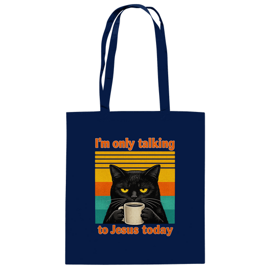 I’m Only Talking to Jesus Today – Grumpy Cat Coffee | Christliches Fun Design - Baumwolltasche - Taschen - French Navy - GfoitMa
