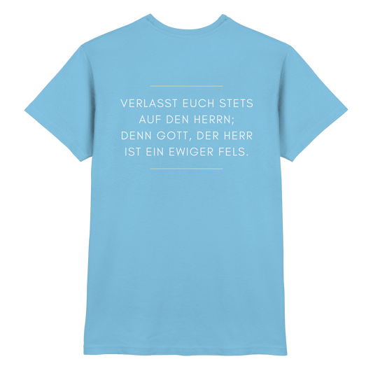Jesaja 26,4 – Der Herr ist ein ewiger Fels | Christliches Bibelvers Design - Premium Shirt - Unisex-Shirts - Sky Blue - GfoitMa
