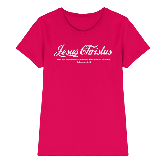 Jesus Christus – Johannes 4,14 | Christliches Statement Design „Lebendiges Wasser“ - Ladies Premium Shirt - Lady-Shirts - Sorbet - GfoitMa
