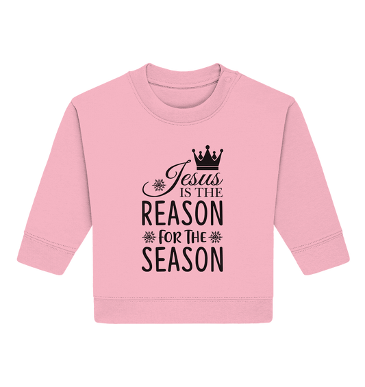 Jesus – Der Grund für die Weihnachtszeit | Christliche Geschenke - Baby Organic Sweatshirt - Kids & Babys - Cotton Pink - GfoitMa