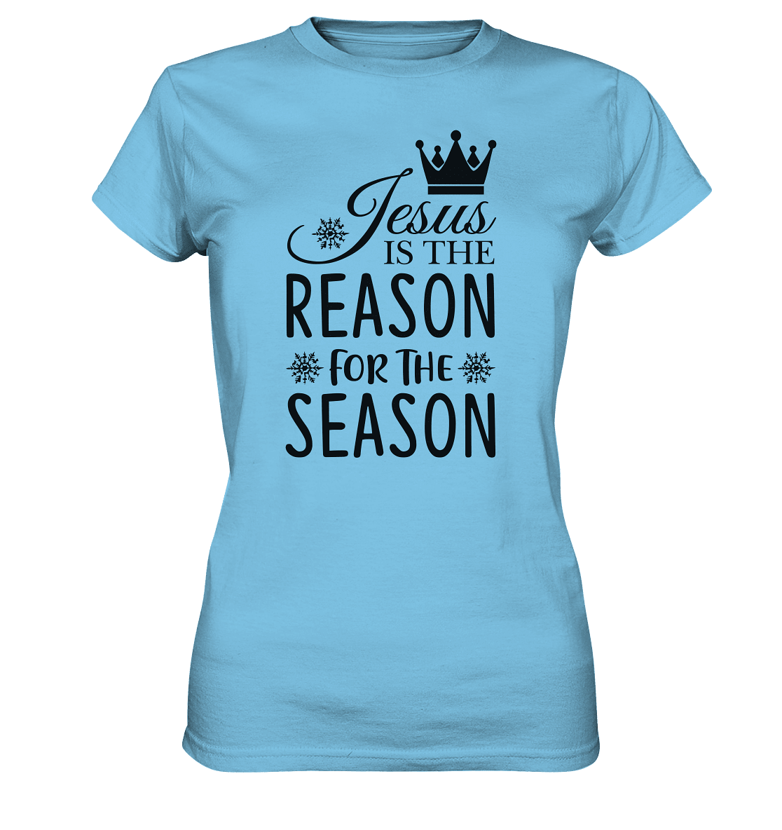 Jesus – Der Grund für die Weihnachtszeit | Christliche Geschenke - Ladies Premium Shirt - Lady-Shirts - Sky Blue - GfoitMa