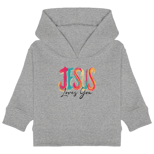 Jesus Loves You – Buntes Design voller Hoffnung und Liebe | Christliches Design - Baby Organic Hoodie - Kids & Babys - Heather Grey - GfoitMa