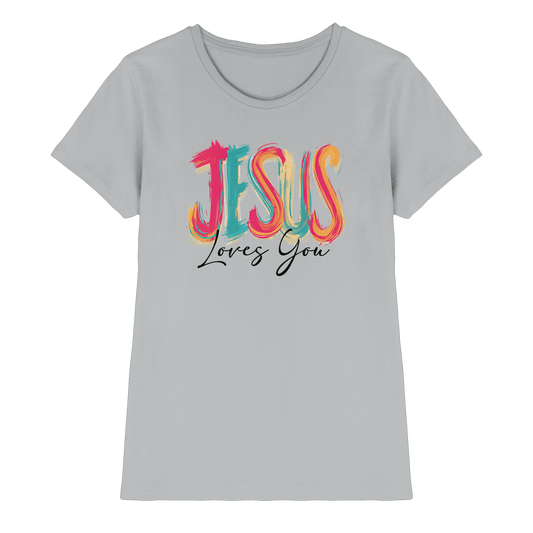 Jesus Loves You – Buntes Design voller Hoffnung und Liebe | Christliches Design - Ladies Premium Shirt - Lady-Shirts - Pacific Grey - GfoitMa