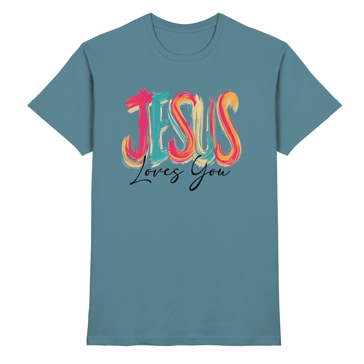 Jesus Loves You – Buntes Design voller Hoffnung und Liebe | Christliches Design - Premium Shirt - Unisex-Shirts - Stone Blue - GfoitMa