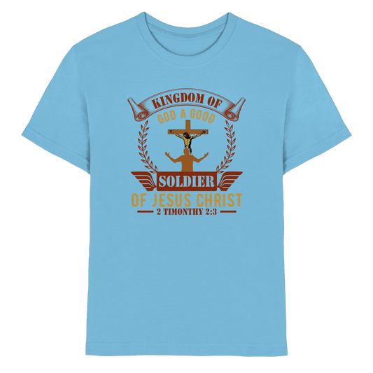Kingdom of God – A Good Soldier of Jesus Christ | Christliches Design in Braun - Kids Premium Shirt - Kids & Babys - Sky Blue - GfoitMa