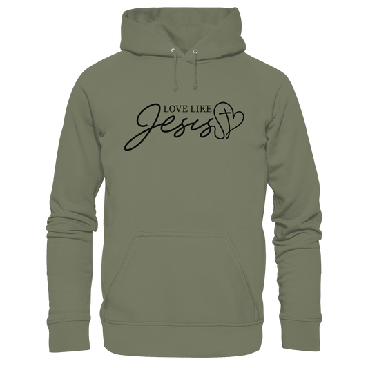 Love Like Jesus – Liebe, die verändert | Ein Statement des Glaubens - Premium Unisex Hoodie - Hoodies - Classic Olive - GfoitMa