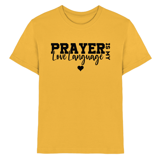 Prayer Is My Love Language – Christliche Kleidung mit Statement - Kids Premium Shirt - Kids & Babys - Gold - GfoitMa