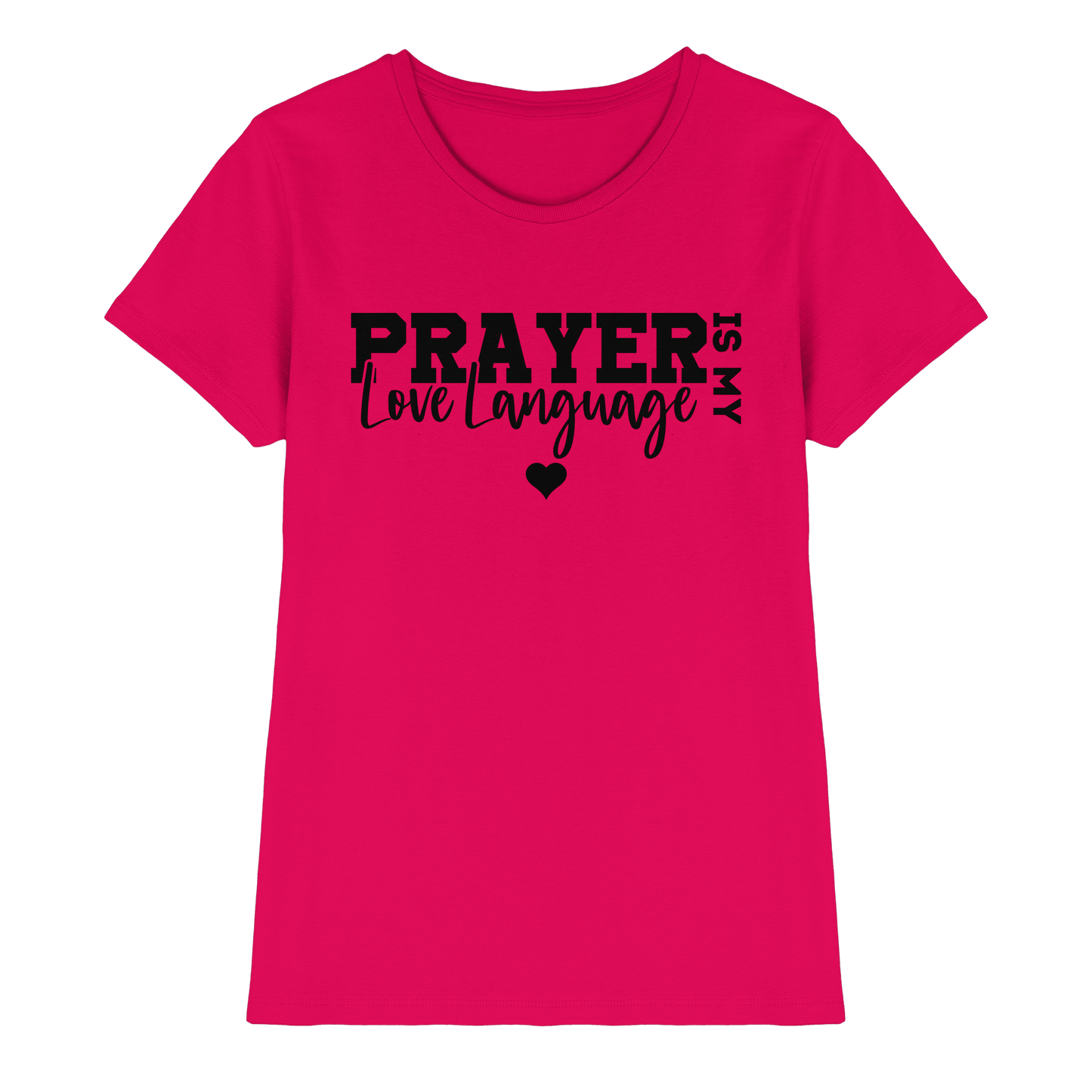 Prayer Is My Love Language – Christliche Kleidung mit Statement - Ladies Premium Shirt - Lady-Shirts - Sorbet - GfoitMa