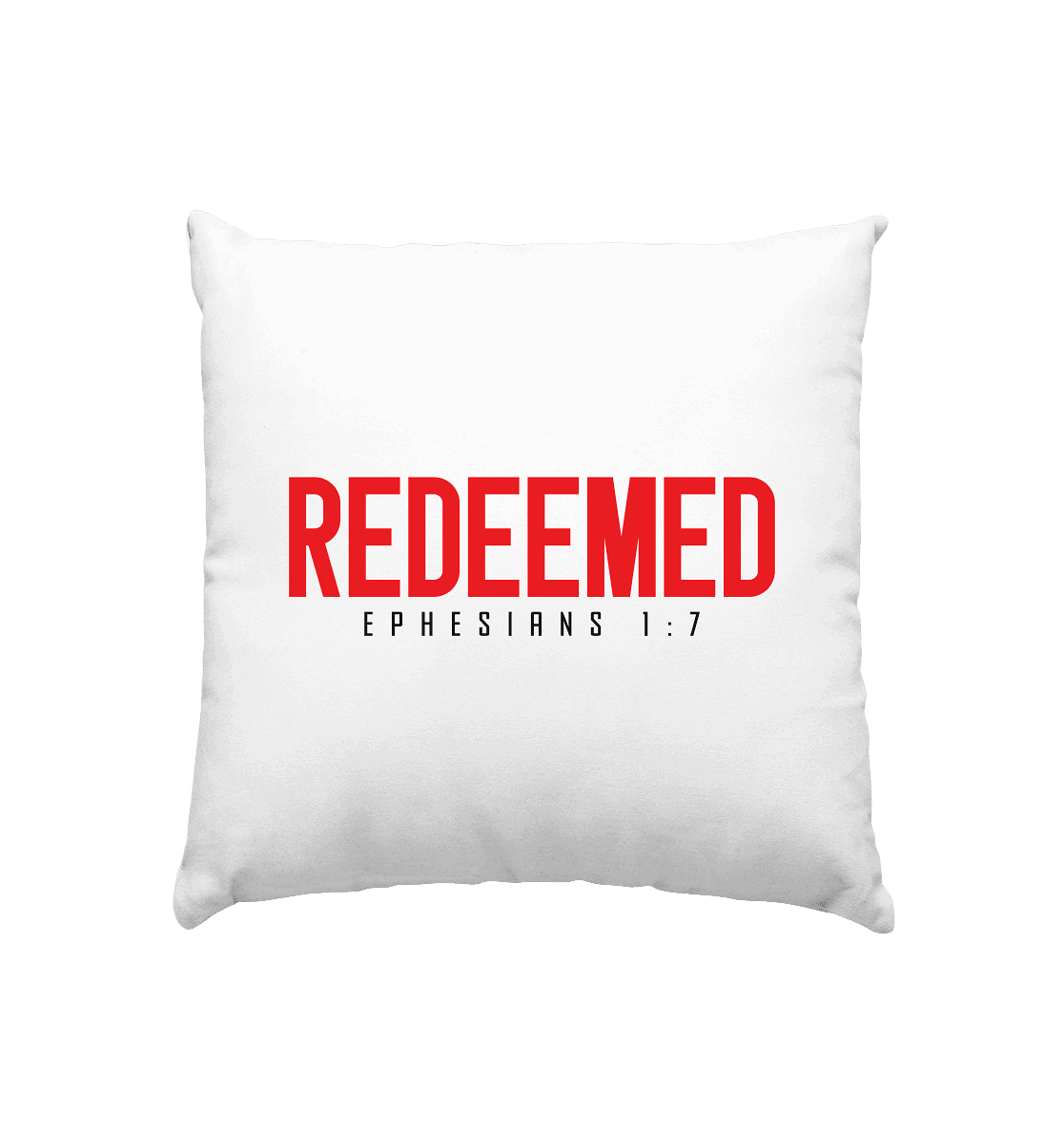 Redeemed – Ephesians 1:7 – Erlöst durch sein Blut | Christliche Produkte - Kissen 40x40cm - Home & Living - Weiss satiniert - GfoitMa