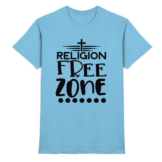 Religion Free Zone | Christliche Kleidung & Geschenke mit Botschaft - Premium Shirt - Unisex-Shirts - Sky Blue - GfoitMa