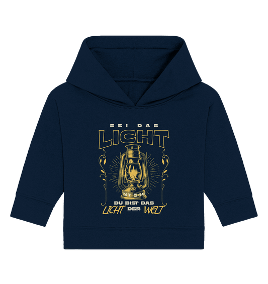 Sei das Licht – Du bist das Licht der Welt | Christliche Kleidung - Baby Organic Hoodie - Kids & Babys - French Navy - GfoitMa