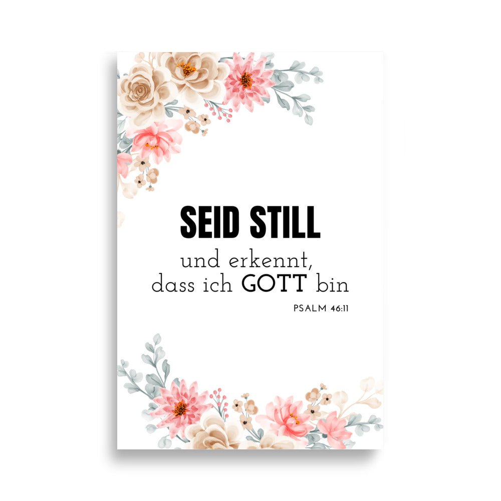 Seid still – Psalm 46:11 | Christliches Poster mit Bibelvers - 61×91 cm - GfoitMa