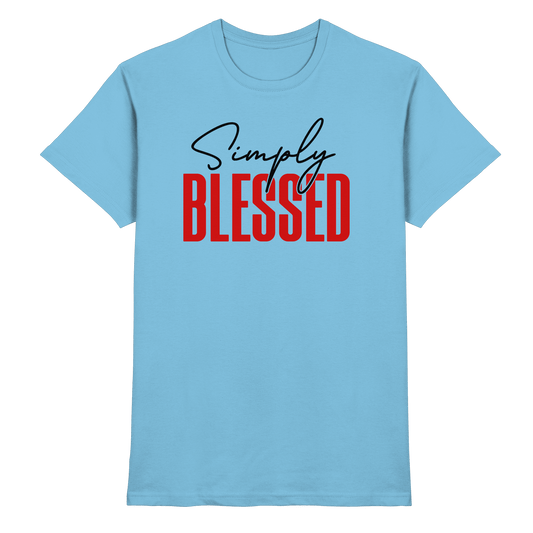 Simply Blessed | Christliches Design mit klarer Botschaft - Premium Shirt - Unisex-Shirts - Sky Blue - GfoitMa