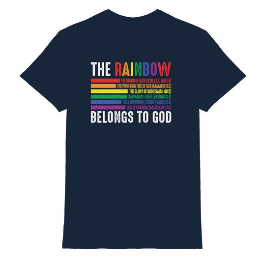 The Rainbow Belongs To God – Zeichen des Bundes und der Liebe - Premium Shirt - Unisex-Shirts - Navy - GfoitMa