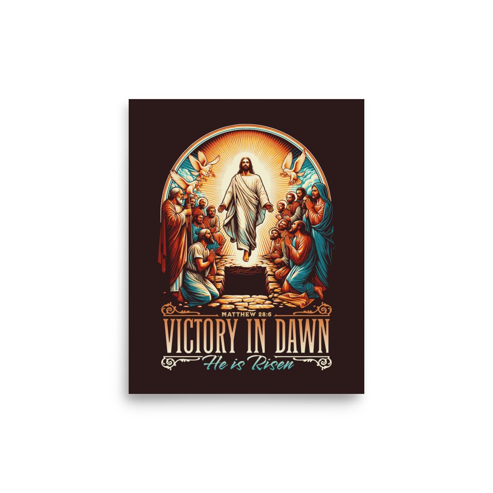 Victory in Dawn - He is Risen! (Matthew 28:6) - Poster - 8″×10″ - GfoitMa