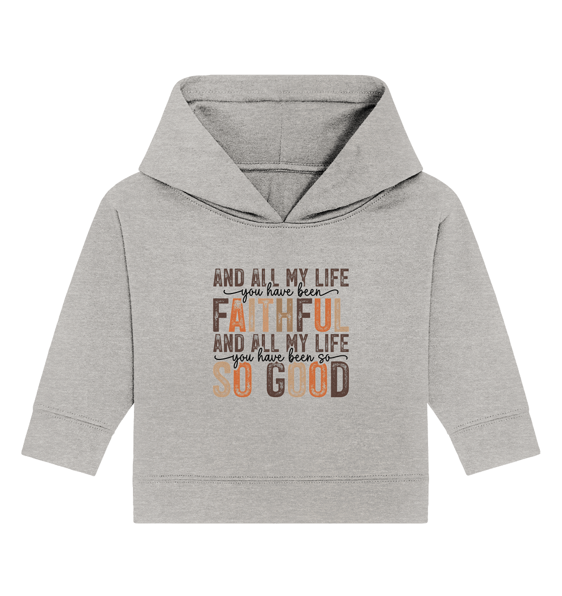 All My Life – Treue und Güte - Baby Organic Hoodie - Kids & Babys - Heather Grey - GfoitMa