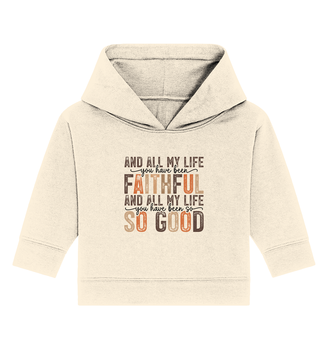 All My Life – Treue und Güte - Baby Organic Hoodie - Kids & Babys - Natural Raw - GfoitMa