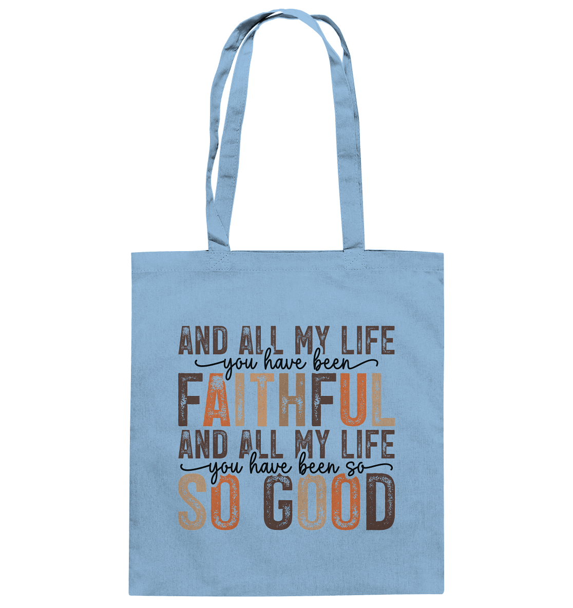 All My Life – Treue und Güte - Baumwolltasche - Taschen - Sky Blue - GfoitMa