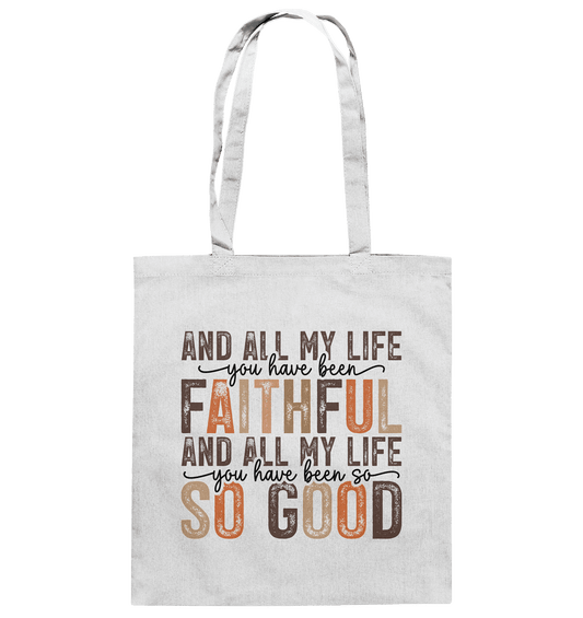 All My Life – Treue und Güte - Baumwolltasche - Taschen - White - GfoitMa