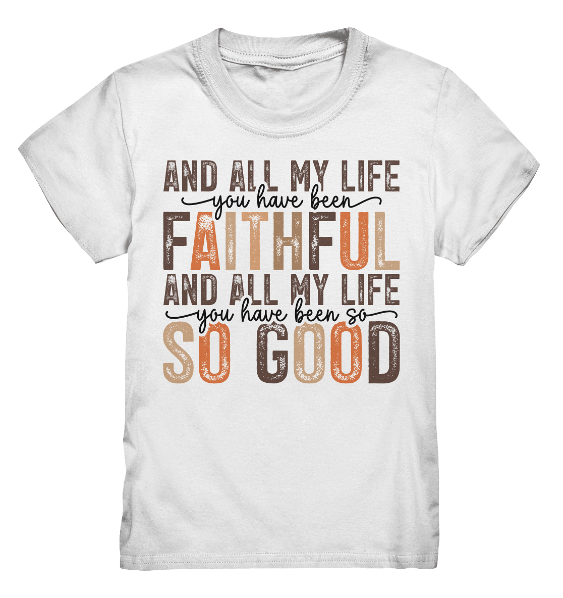 All My Life – Treue und Güte - Kids Premium Shirt - Kids & Babys - White - GfoitMa
