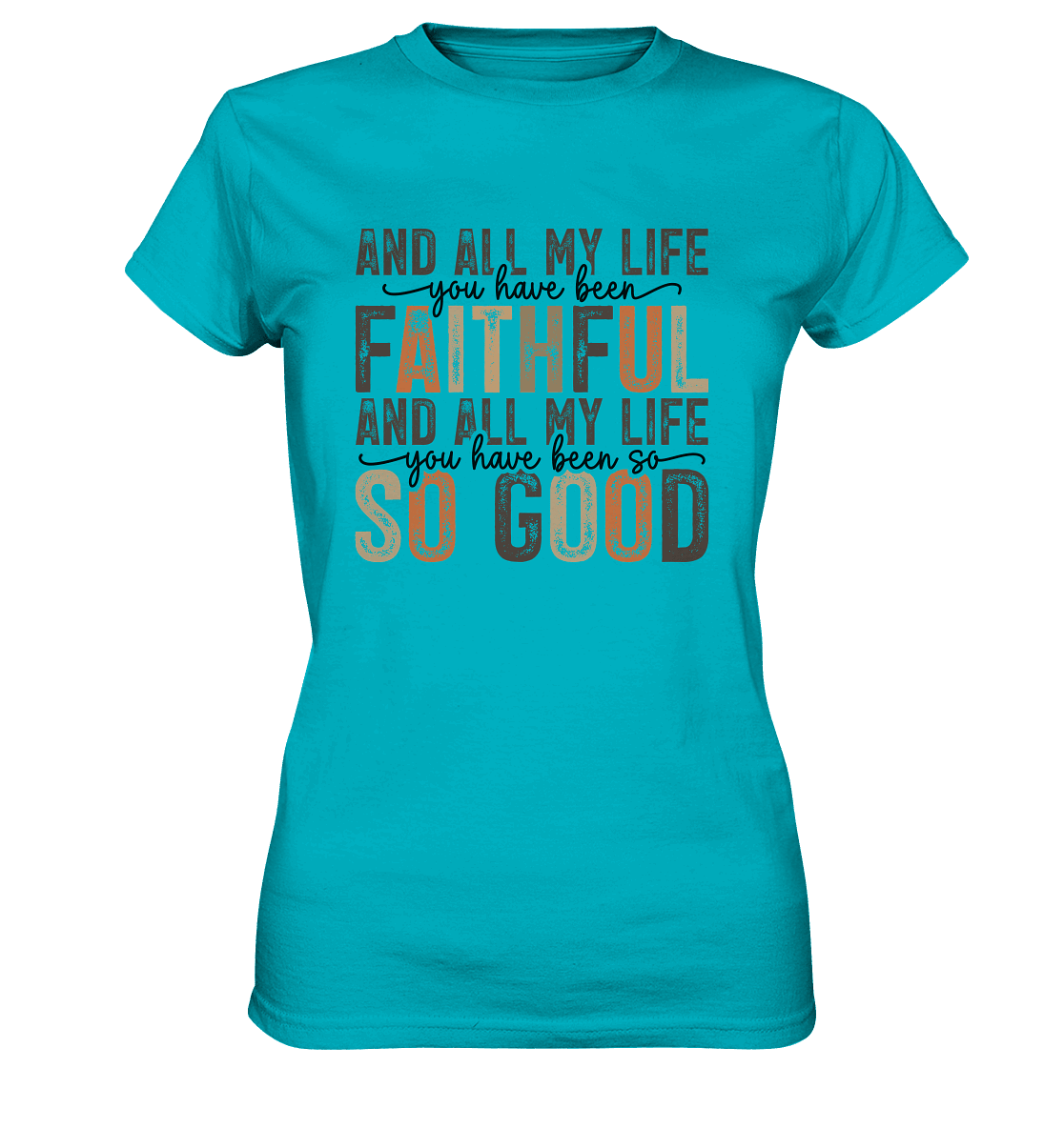 All My Life – Treue und Güte - Ladies Premium Shirt - Lady-Shirts - Swimming Pool - GfoitMa