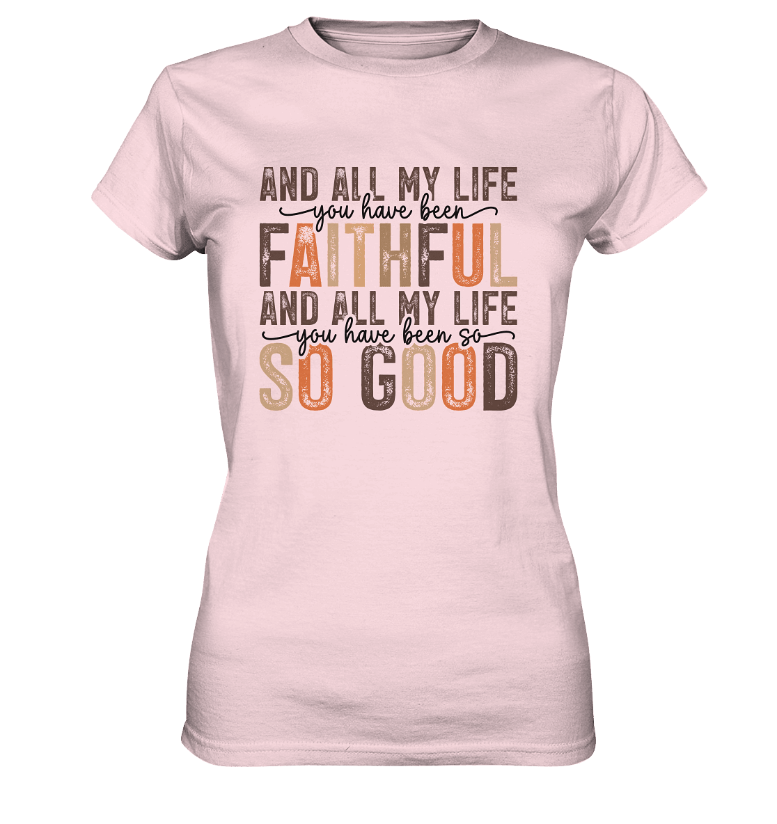All My Life – Treue und Güte - Ladies Premium Shirt - Lady-Shirts - Orchid Pink - GfoitMa