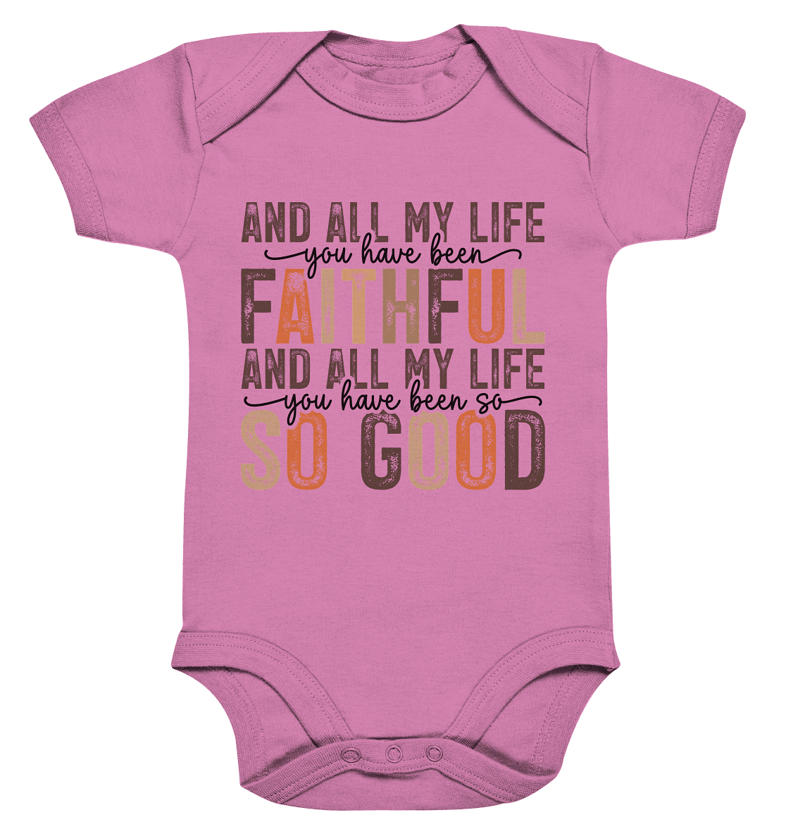 All My Life – Treue und Güte - Organic Baby Bodysuit - Kids & Babys - Bubble Gum Pink - GfoitMa