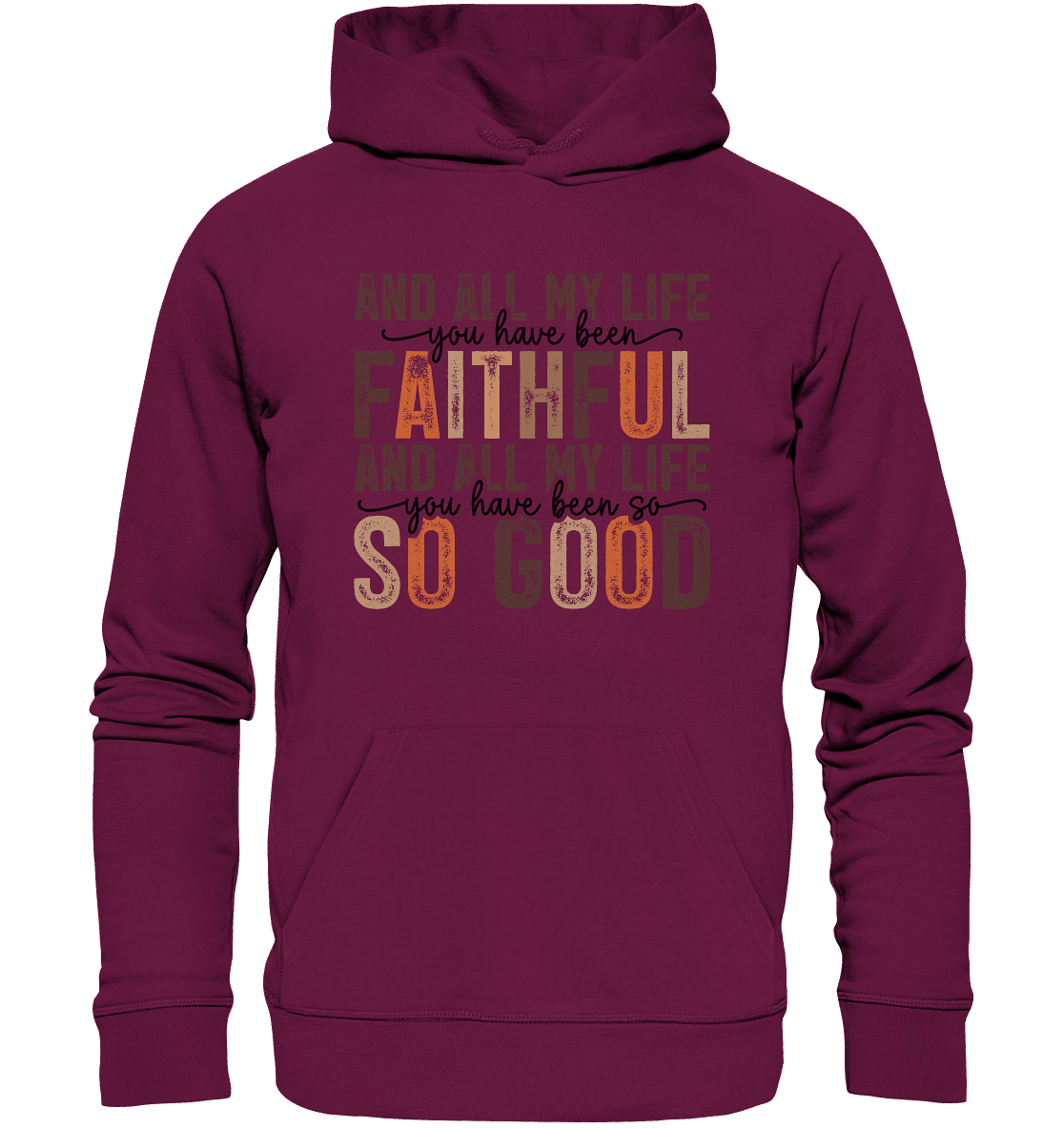 All My Life – Treue und Güte - Premium Unisex Hoodie - Hoodies - Burgund - GfoitMa