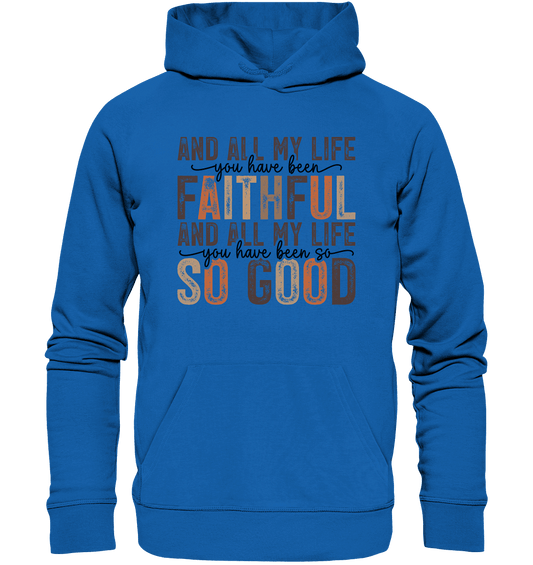 All My Life – Treue und Güte - Premium Unisex Hoodie - Hoodies - Royal Blau - GfoitMa