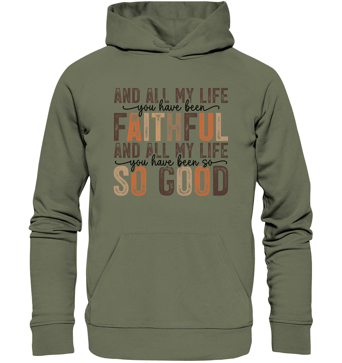 All My Life – Treue und Güte - Premium Unisex Hoodie - Hoodies - Classic Olive - GfoitMa