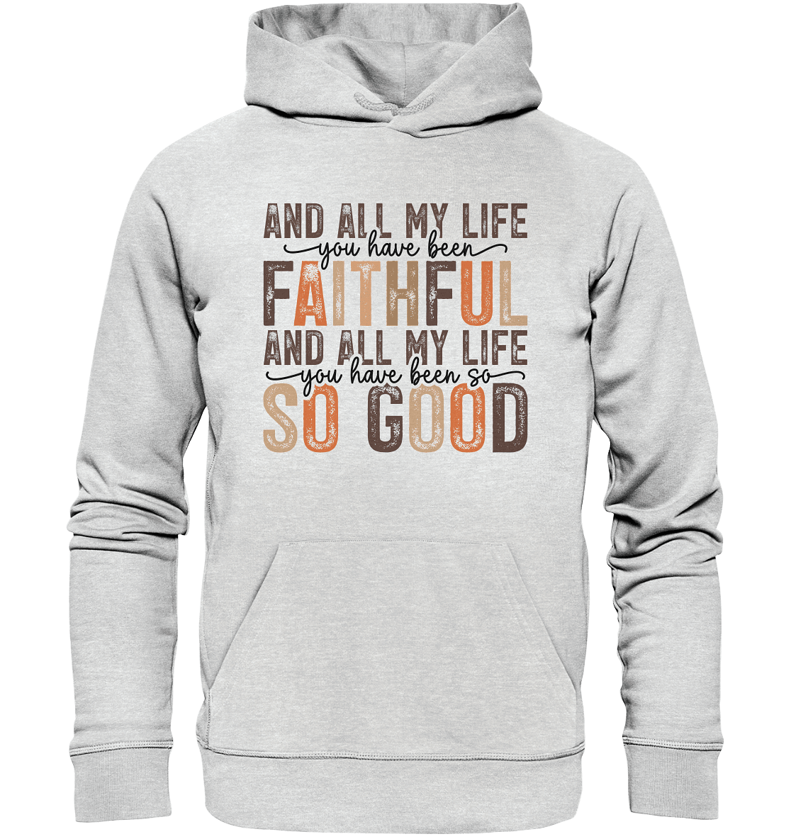 All My Life – Treue und Güte - Premium Unisex Hoodie - Hoodies - Heather Grey (meliert) - GfoitMa