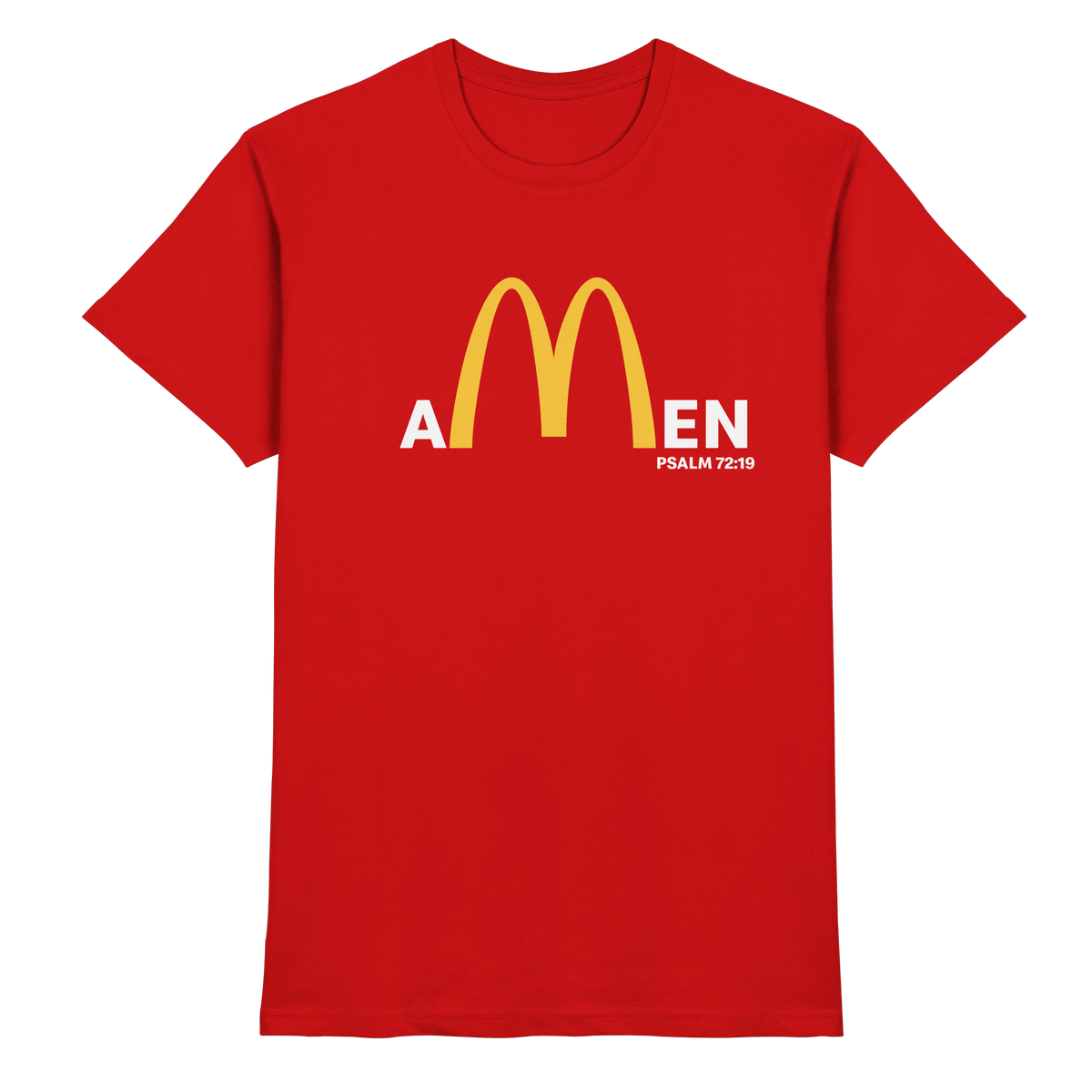 Amen Psalm 72,19 – Christliches Statement Design | Gott sei gepriesen in Ewigkeit - Premium Shirt - Unisex-Shirts - Red - GfoitMa