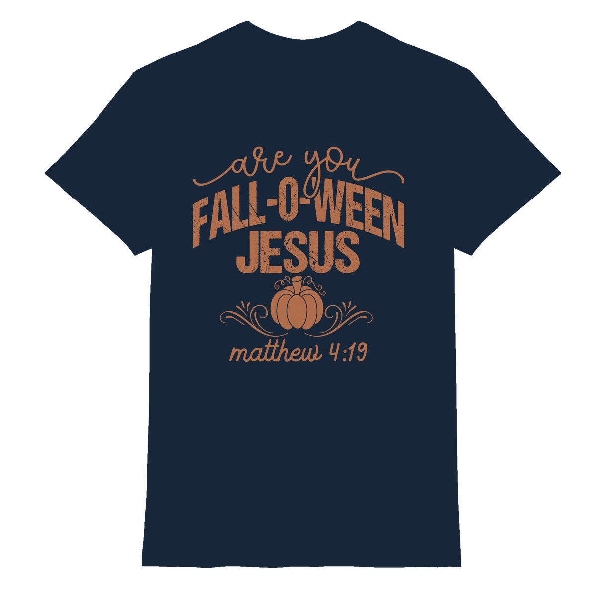 Are you FALL O WEEN Jesus? – Matthew 4:19 | Christliche Halloween Produkte - Premium Shirt - Unisex-Shirts - Navy - GfoitMa
