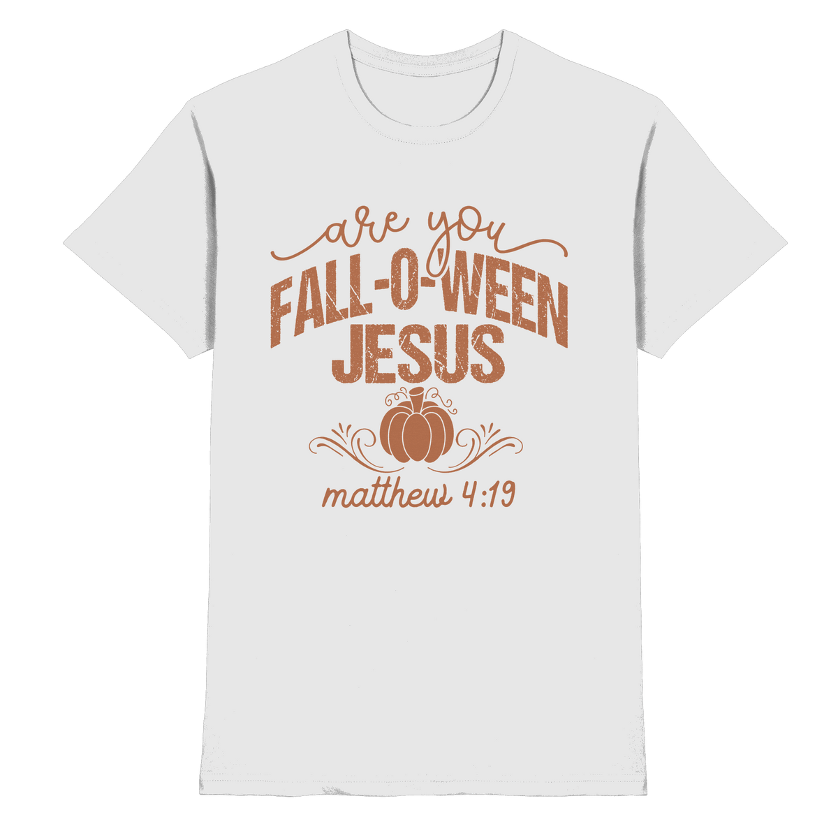 Are you FALL O WEEN Jesus? – Matthew 4:19 | Christliche Halloween Produkte - Premium Shirt - Unisex-Shirts - White - GfoitMa