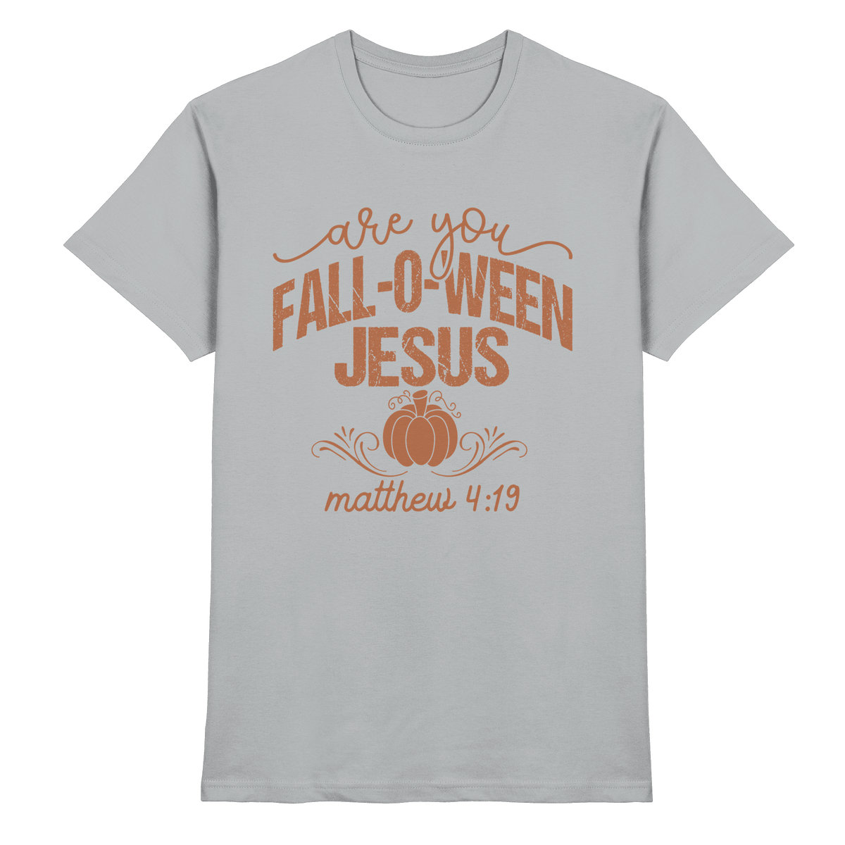 Are you FALL O WEEN Jesus? – Matthew 4:19 | Christliche Halloween Produkte - Premium Shirt - Unisex-Shirts - Pacific Grey - GfoitMa