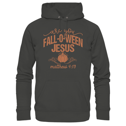 Are you FALL O WEEN Jesus? – Matthew 4:19 | Christliche Halloween Produkte - Premium Unisex Hoodie - Hoodies - Charcoal - GfoitMa