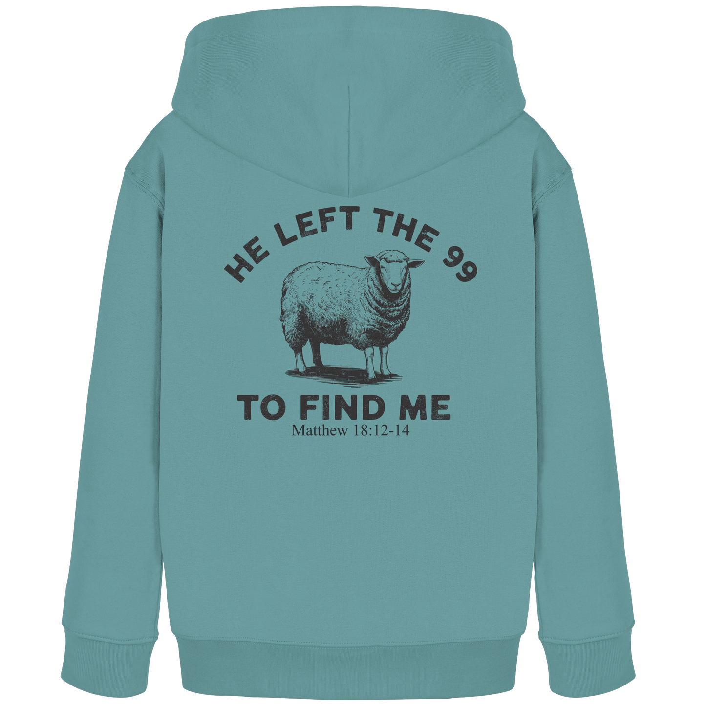 He Left the 99 to Find Me | Persönliches Glaubensbekenntnis - Kids Organic Hoodie