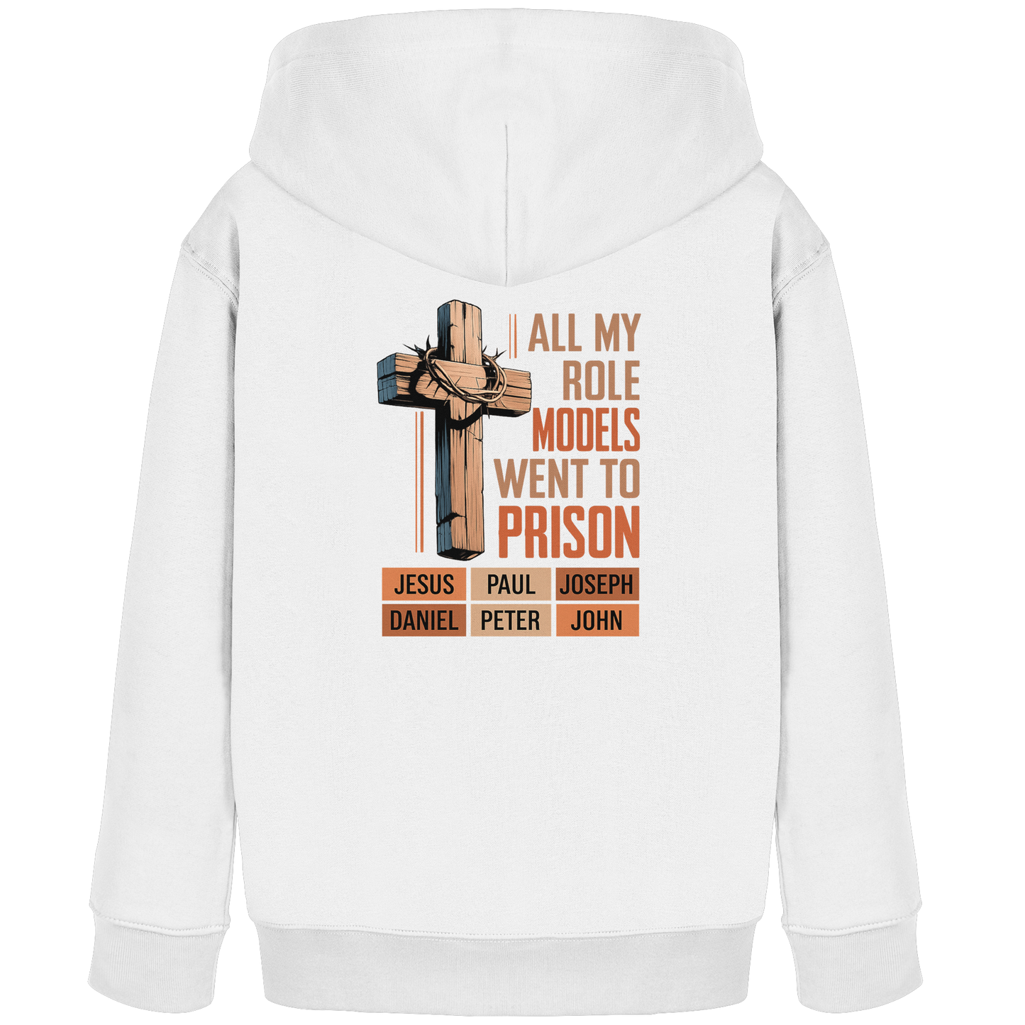 All My Role Models Went to Prison  | Christliches Design - Kids Organic Hoodie