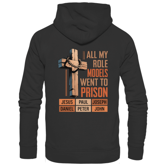 All My Role Models Went to Prison  | Christliches Design - Kids Premium Hoodie