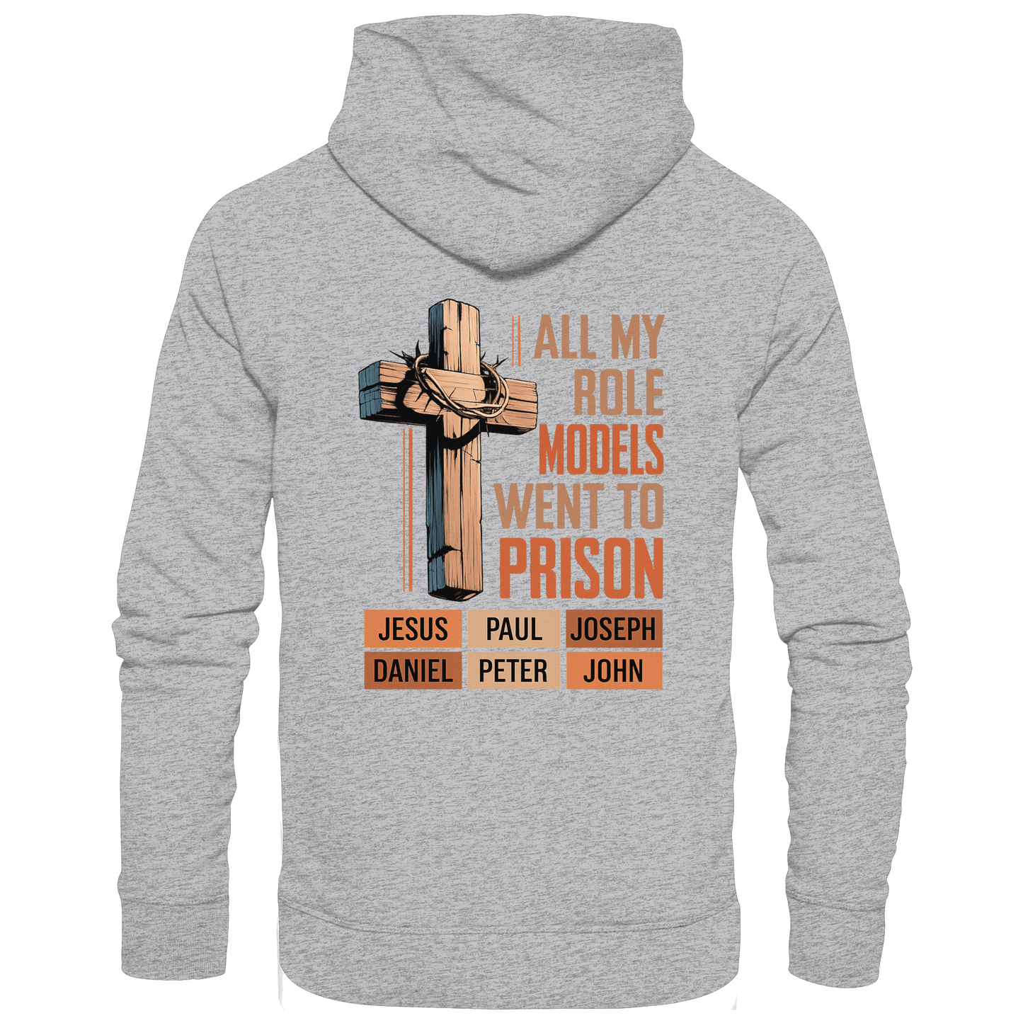 All My Role Models Went to Prison  | Christliches Design - Kids Premium Hoodie