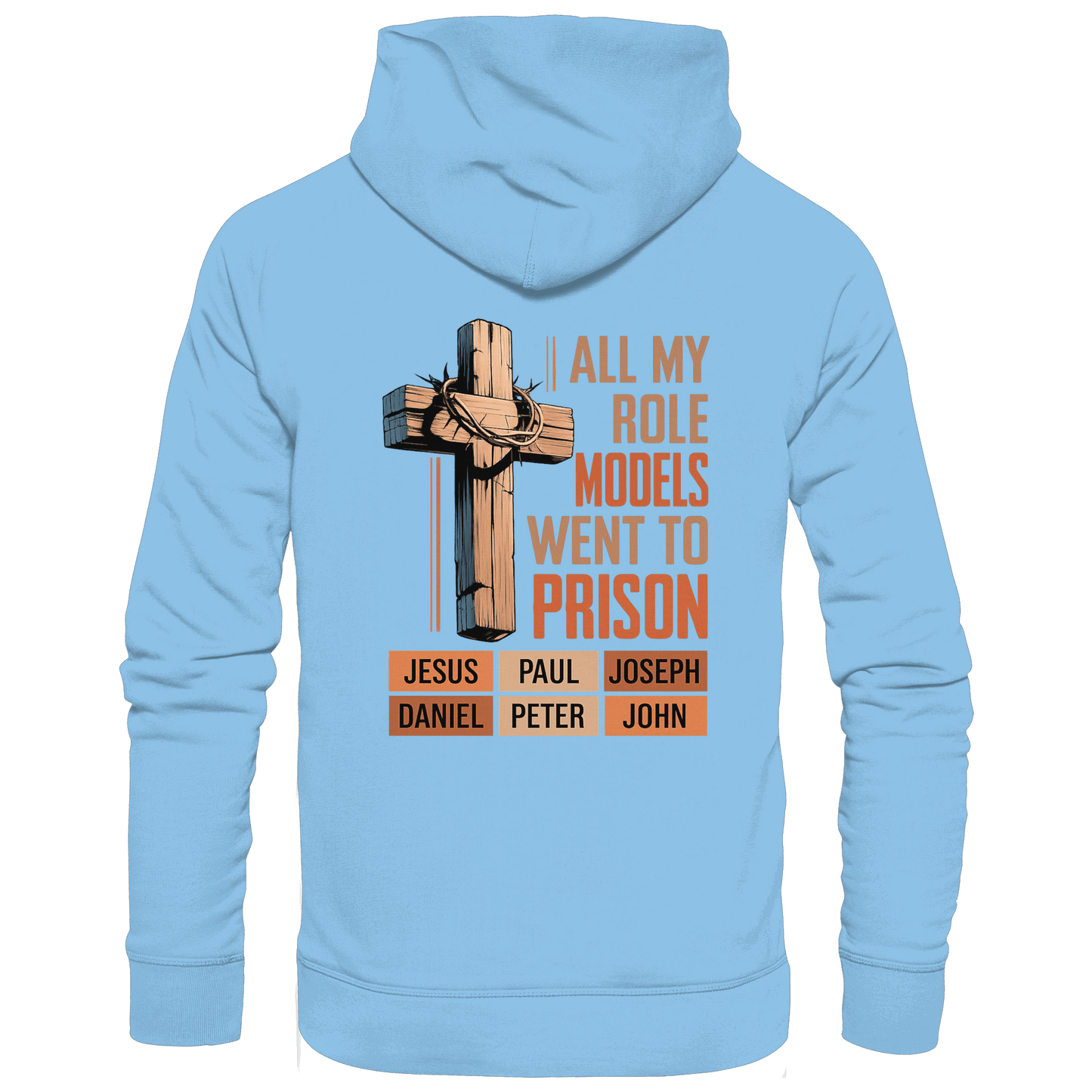 All My Role Models Went to Prison  | Christliches Design - Kids Premium Hoodie