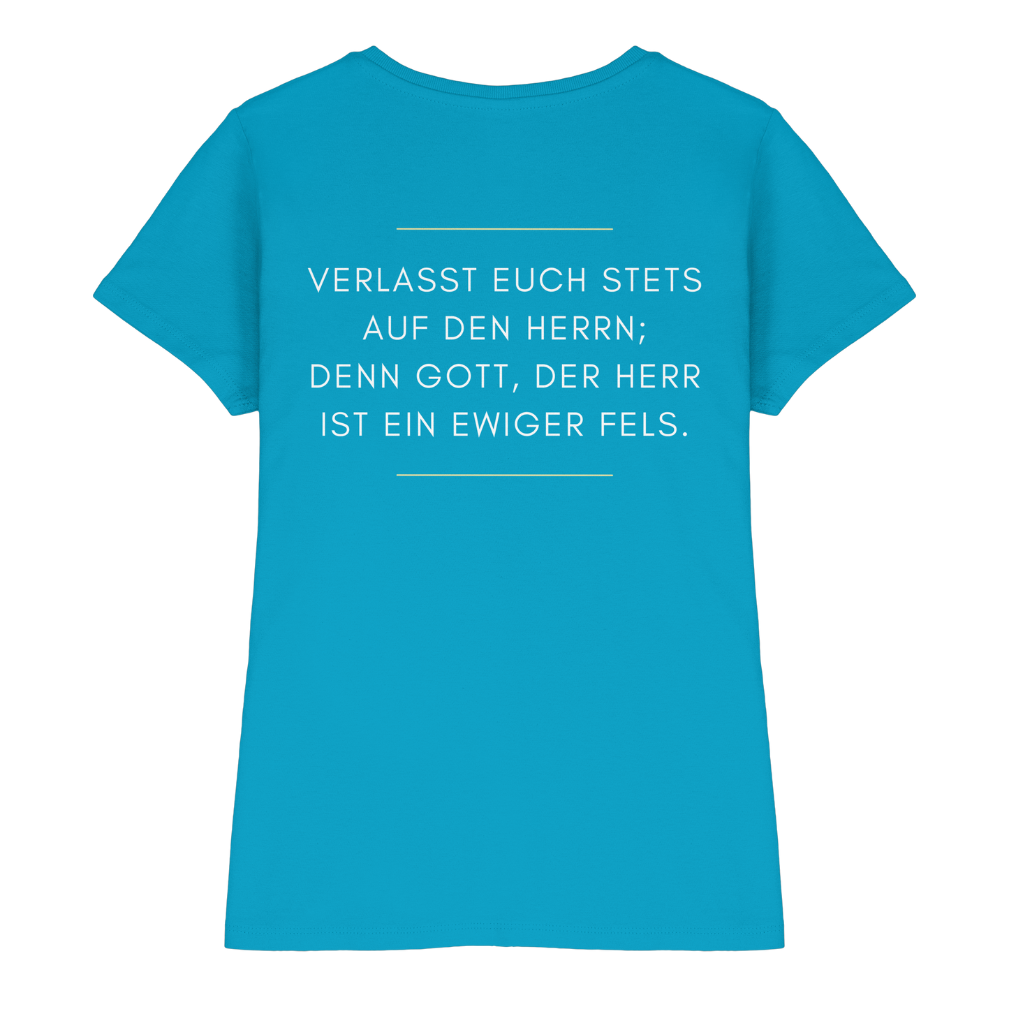 Jesaja 26,4 – Der Herr ist ein ewiger Fels | Christliches Bibelvers Design - Ladies Premium Shirt