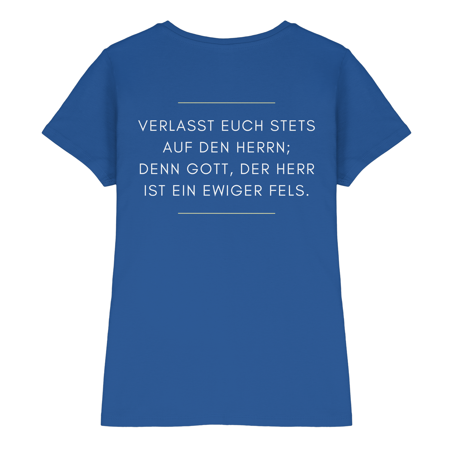 Jesaja 26,4 – Der Herr ist ein ewiger Fels | Christliches Bibelvers Design - Ladies Premium Shirt