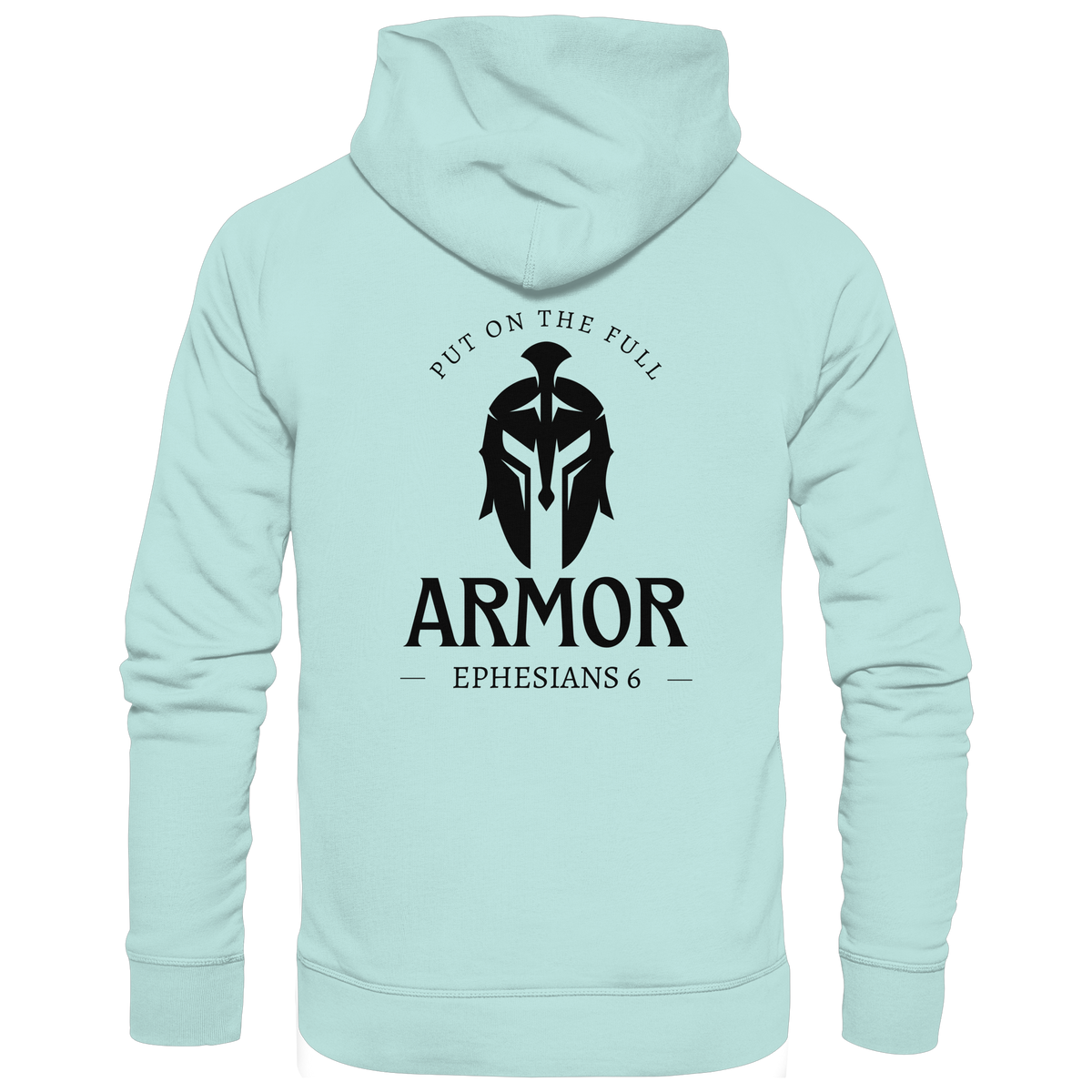 Put on the full armor - Gottes Rüstung für jeden Tag - Organic Basic Hoodie - GfoitMa