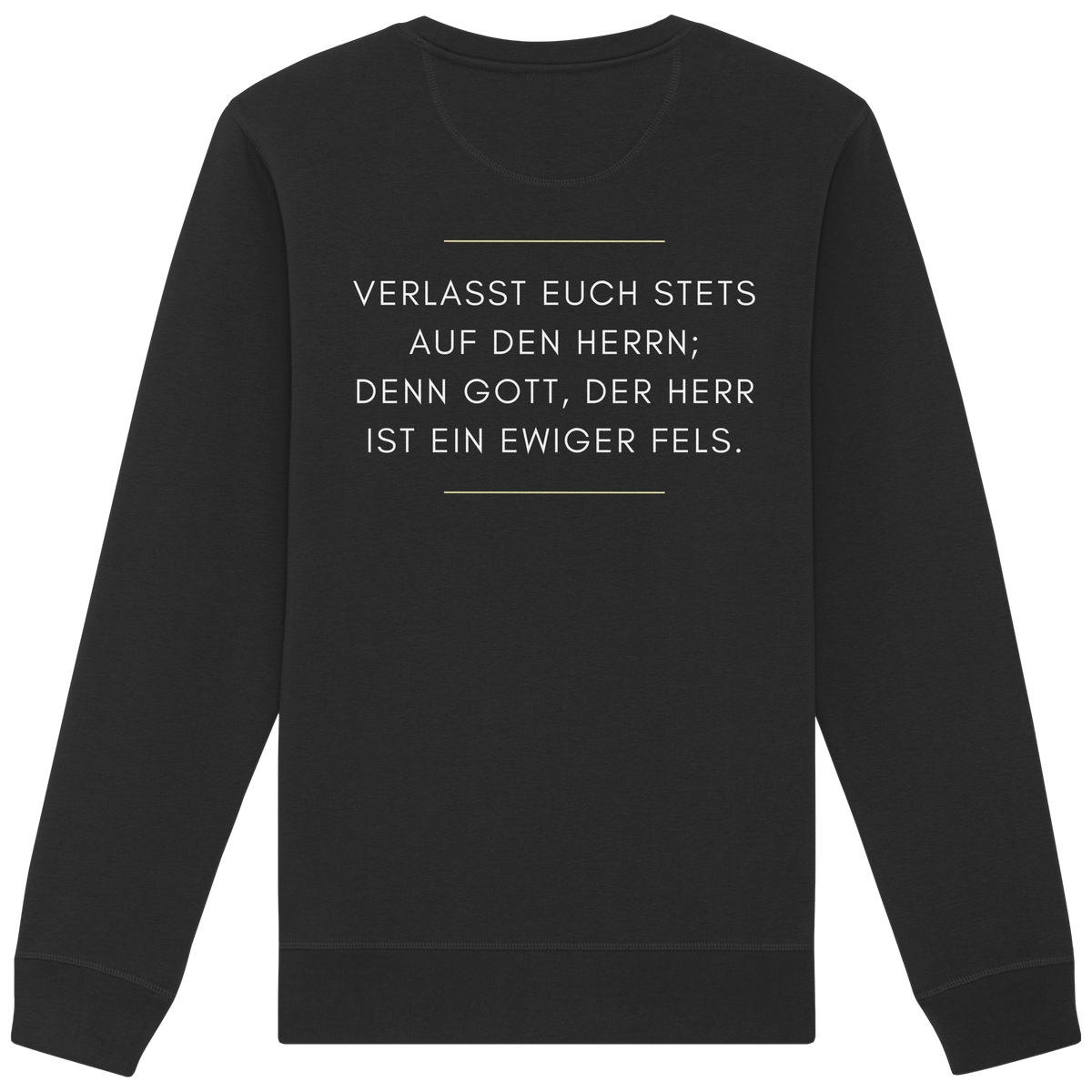 Jesaja 26,4 – Der Herr ist ein ewiger Fels | Christliches Bibelvers Design - Organic Basic Unisex Sweatshirt