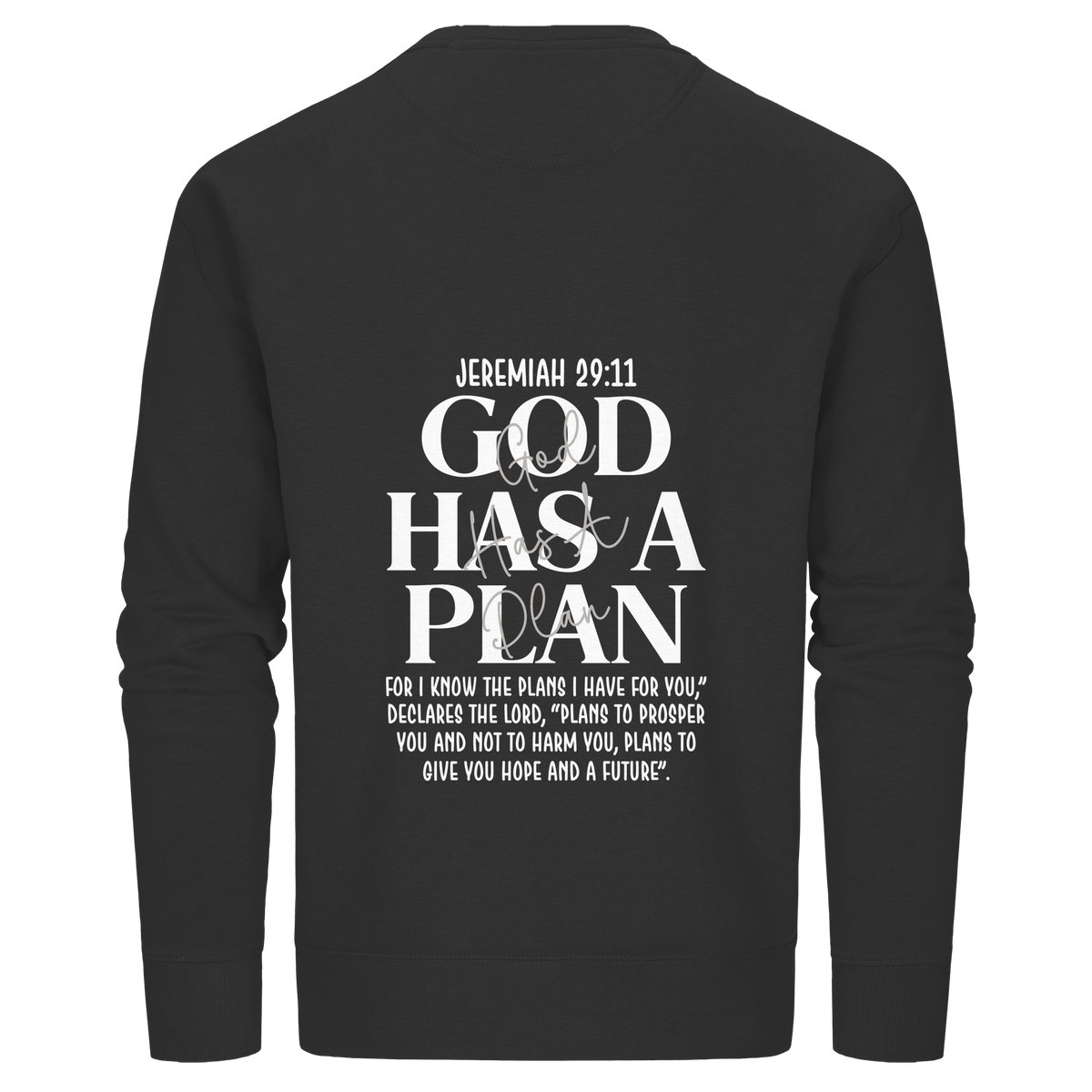 Jeremiah 29:11 – God Has a Plan | Christliches Design - Organic Basic Unisex Sweatshirt