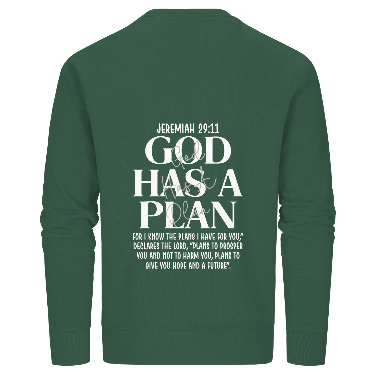 Jeremiah 29:11 – God Has a Plan | Christliches Design - Organic Basic Unisex Sweatshirt
