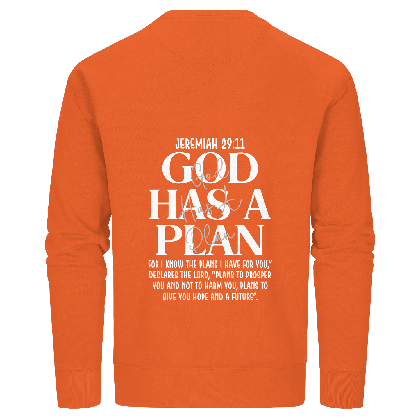 Jeremiah 29:11 – God Has a Plan | Christliches Design - Organic Basic Unisex Sweatshirt
