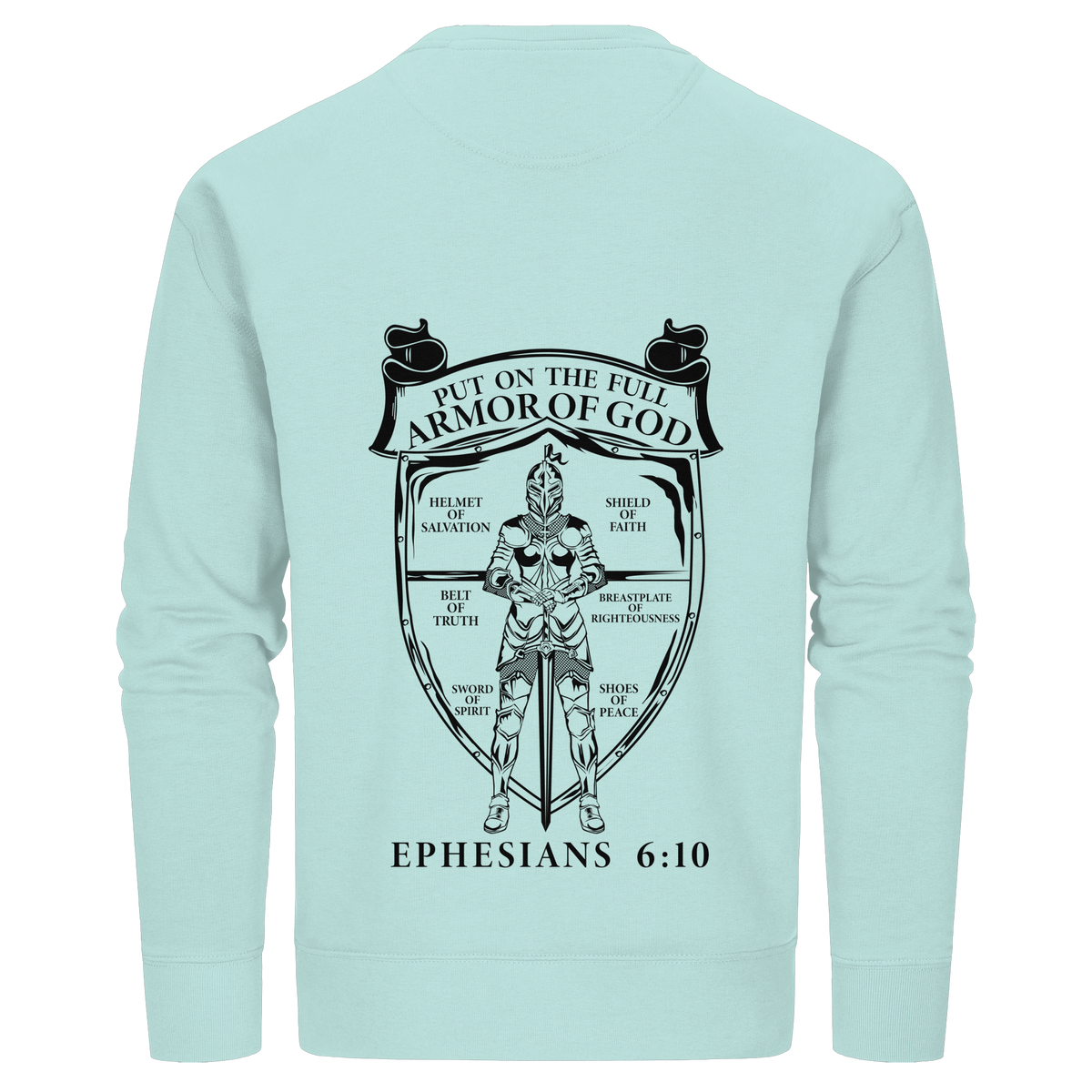 „Put on the Full Armor of God“ – Rückseite | Christliche Kleidung - Organic Basic Unisex Sweatshirt - GfoitMa