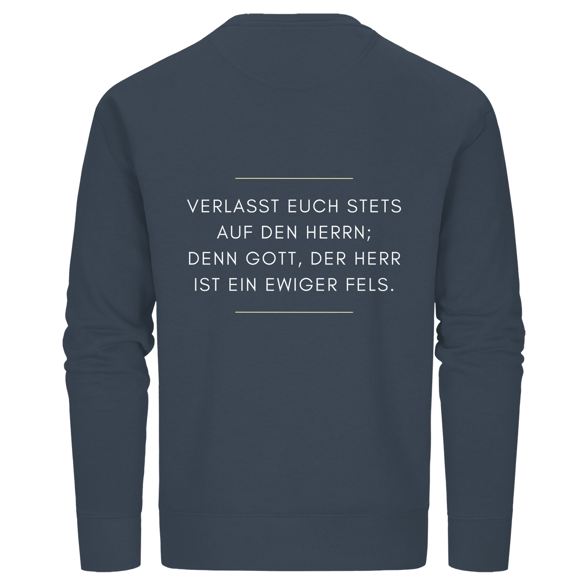 Jesaja 26,4 – Der Herr ist ein ewiger Fels | Christliches Bibelvers Design - Organic Basic Unisex Sweatshirt